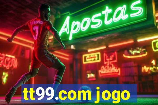 tt99.com jogo